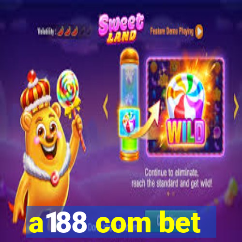 a188 com bet